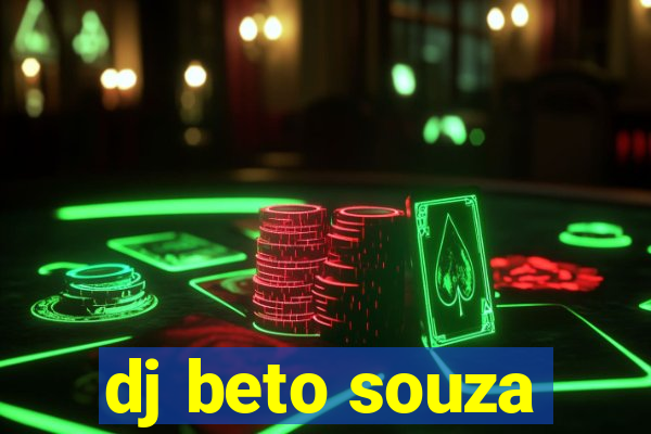 dj beto souza